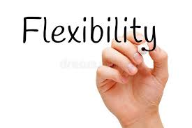 Flexibility